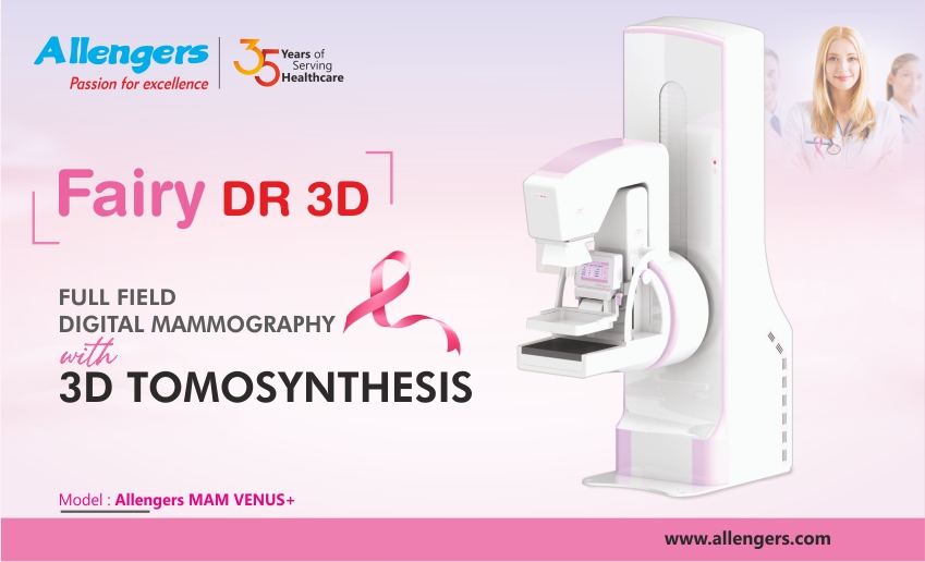 Full Field Digital Mammography with 3D Tomosynthesis - Allengers Medical Systems Limited